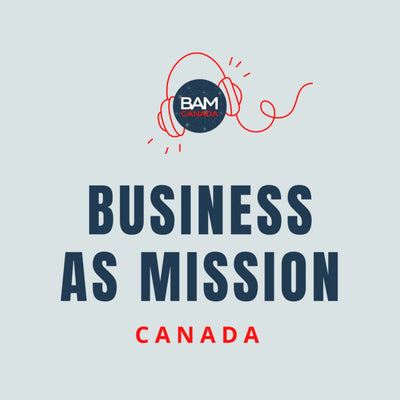 Podcast Business as Mission Canada
